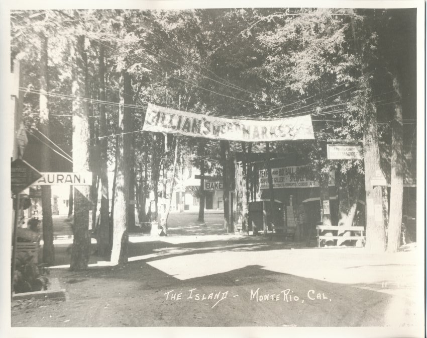 Monte Rio  —  “The Island”  —  Gilliam’s Meat Market